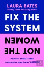 Fix The System, Not The Women