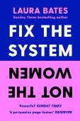 Fix The System, Not The Women