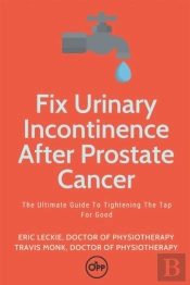 Fix Urinary Incontinence After Prostate Cancer