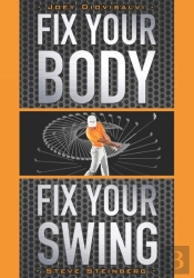 Fix Your Body, Fix Your Swing