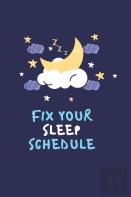 Fix Your Sleep Schedule