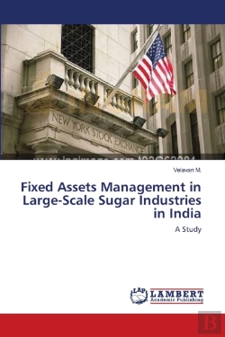 Bertrand.pt - Fixed Assets Management In Large-Scale Sugar Industries In India