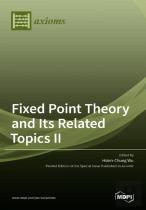 Fixed Point Theory And Its Related Topics Ii