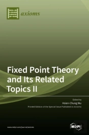 Fixed Point Theory And Its Related Topics Ii