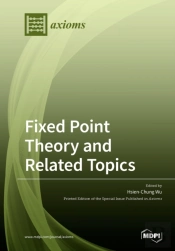 Fixed Point Theory And Related Topics