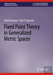 Fixed Point Theory In Generalized Metric Spaces