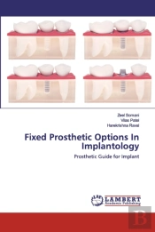 Fixed Prosthetic Options In Implantology