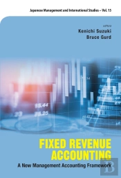 Fixed Revenue Accounting: A New Management Accounting Framework