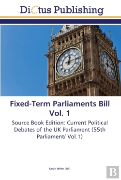 Bertrand.pt - Fixed-Term Parliaments Bill Vol. 1