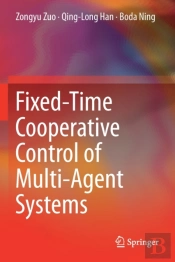 Fixed-Time Cooperative Control Of Multi-Agent Systems