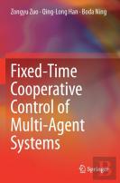 Fixed-Time Cooperative Control Of Multi-Agent Systems