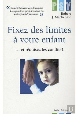 Bertrand.pt - Fixez Des Limites À Votre Enfant...Et Réduisez Les Conflits !