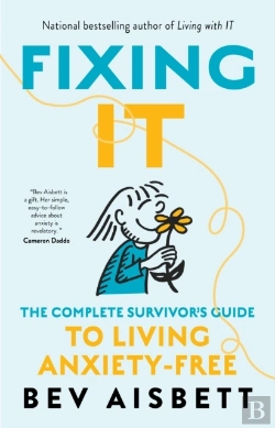 Bertrand.pt - Fixing It: The Complete Survivor'S Guide To Anxiety-Free Living