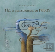 Fiz, O Coleccionista De Medos