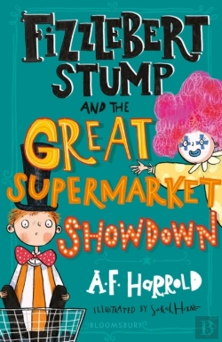 Bertrand.pt - Fizzlebert Stump And The Great Supermarket Showdown