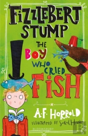 Fizzlebert Stump: The Boy Who Cried Fish