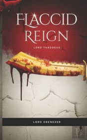 Flaccid Reign