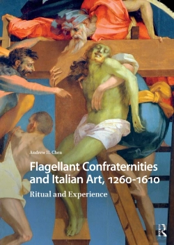 Bertrand.pt - Flagellant Confraternities And Italian Art, 1260-1610