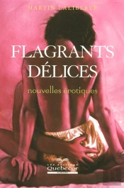 Flagrants Delices Nouvelles Erotiques