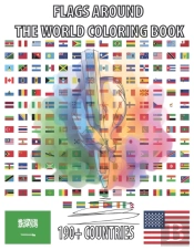 Flags Around The World Coloring Book 190+ Countries