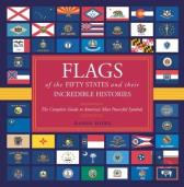 Flags Of The Fifty States And Their Incredible Histories