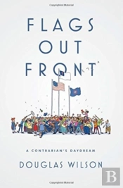 Flags Out Front: A Contrarian'S Daydream