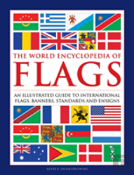 Flags, The World Encyclopedia Of