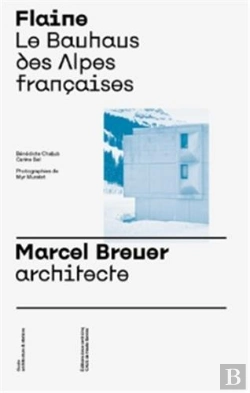 Bertrand.pt - Flaine. Le Bauhaus Des Alpes Francaises /Francais/Anglais