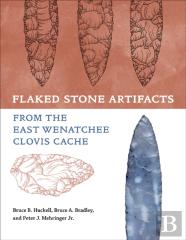 Flaked Stone Artifacts From The East Wenatchee Clovis Cache
