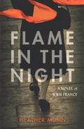 Flame In The Night Â€“ A Novel Of World War Ii France