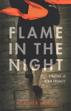 Bertrand.pt - Flame In The Night Â€“ A Novel Of World War Ii France