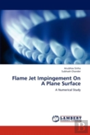 Flame Jet Impingement On A Plane Surface