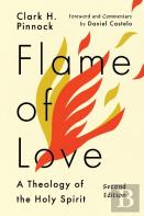 Flame Of Love Â€“ A Theology Of The Holy Spirit