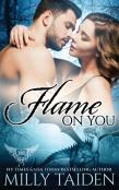 Flame On You