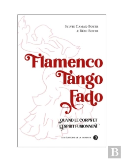 Bertrand.pt - Flamenco, Tango, Fado : Quand Le Corps Et L'Esprit Fusionnent