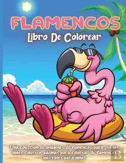 Bertrand.pt - Flamencos Libro De Colorear