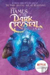 Flames Of The Dark Crystal #4