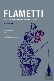 Flametti, Or The Dandyism Of The Poor