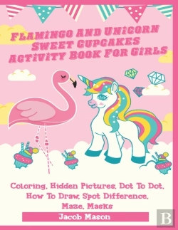 Bertrand.pt - Flamingo And Unicorn Sweet Cupcakes Activity Book For Girls
