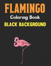Flamingo Coloring Book Black Background