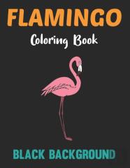 Flamingo Coloring Book Black Background