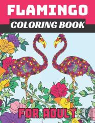 Flamingo Coloring Book For Adult