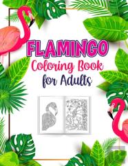 Flamingo Coloring Book For Adults