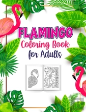 Flamingo Coloring Book For Adults