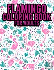 Flamingo Coloring Book For Adults