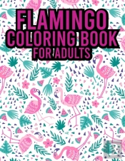 Flamingo Coloring Book For Adults