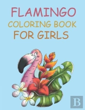 Flamingo Coloring Book For Girls