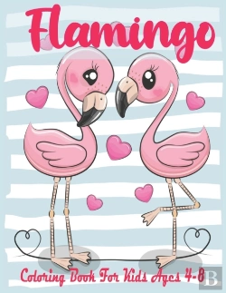 Bertrand.pt - Flamingo Coloring Book For Kids Ages 4-8