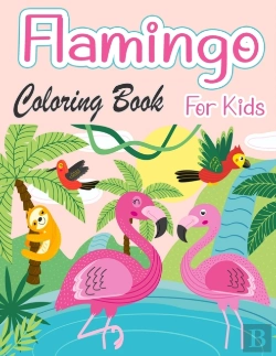 Bertrand.pt - Flamingo Coloring Book For Kids