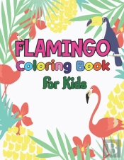 Flamingo Coloring Book For Kids